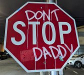 Don't_Stop_Daddy_stop-sign_graffiti,_New_Orleans,_Lousiana,_USA.jpg